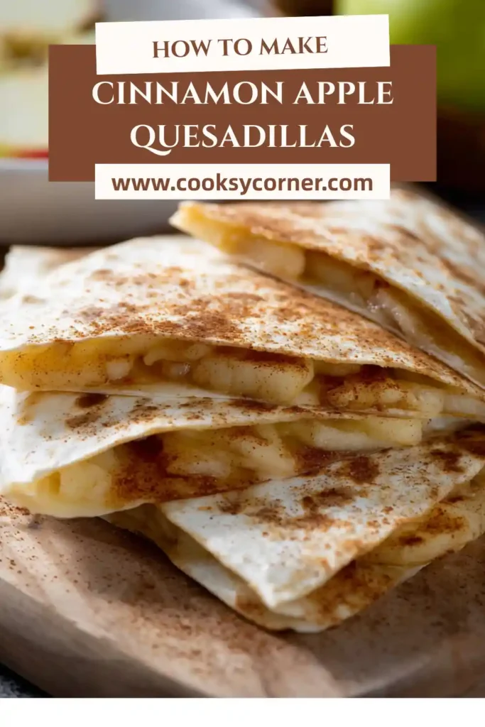 Cinnamon Apple Quesadillas filled with caramelized apples and cinnamon, cooked until golden brown.