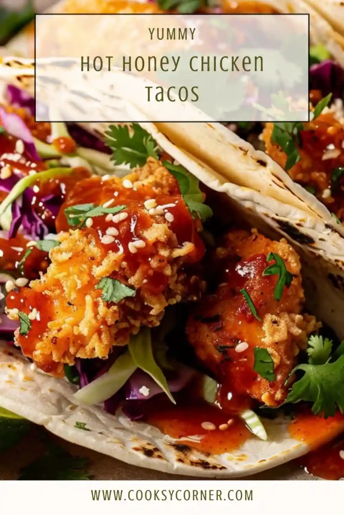 Hot Honey Chicken Tacos filled with crispy fried chicken, tangy slaw, and spicy honey sauce served in warm tortillas.