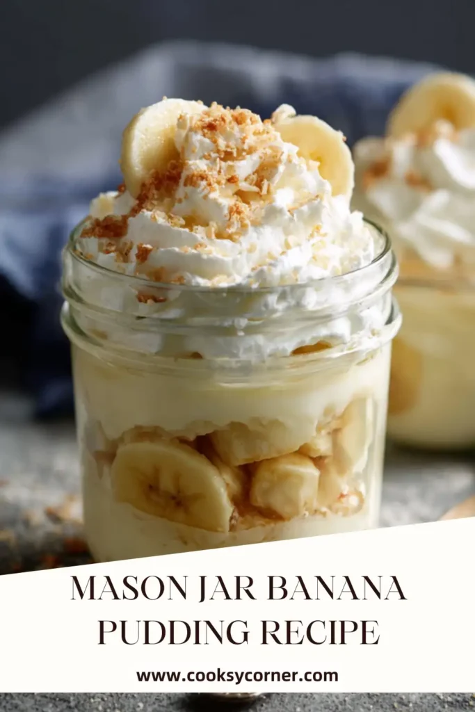 Homemade mason jar banana pudding served chilled with fluffy whipped cream and ripe banana slices.