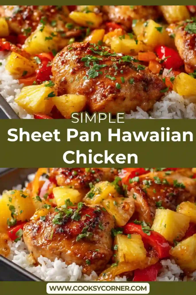 Sheet Pan Hawaiian Chicken baked with juicy chicken breast pieces, fresh pineapple chunks, and colorful bell peppers on a parchment-lined baking sheet. The sweet and savory glaze caramelizes beautifully in the oven.