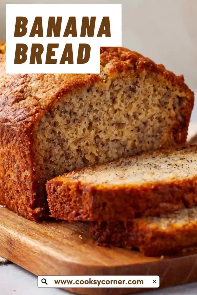 Classic Banana Bread loaf with visible banana texture and golden crust.