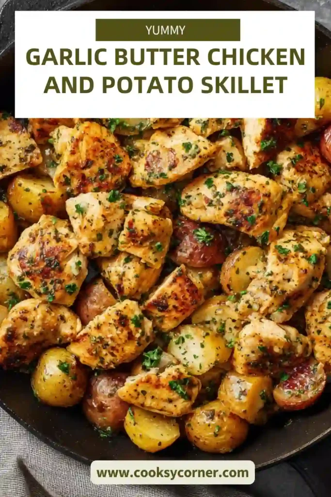 Garlic butter chicken and potato skillet served hot with crispy golden potatoes and juicy chicken pieces in a pan. The dish is garnished with fresh parsley and looks rich and flavorful.