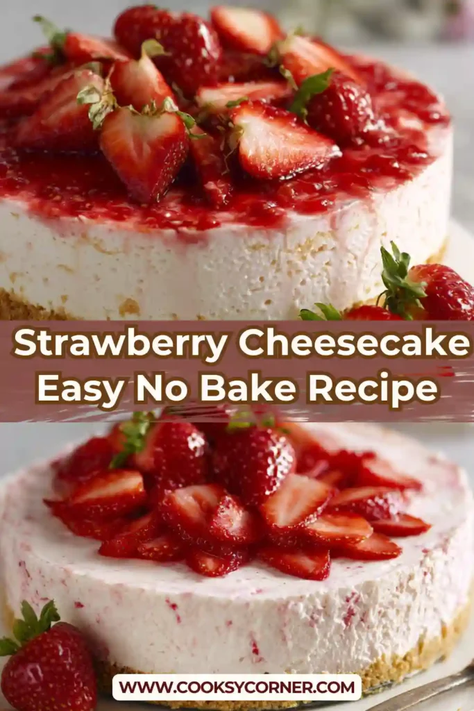 No bake strawberry cheesecake topped with fresh strawberries and smooth cream cheese filling.