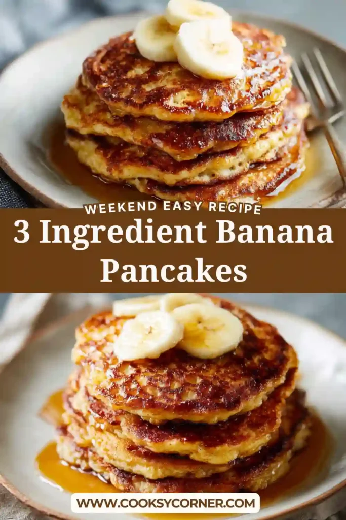 Golden brown banana pancakes cooked with just three ingredients, served warm with a drizzle of syrup. Perfect quick breakfast idea.