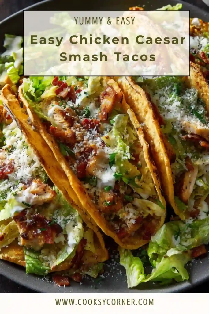 Chicken Caesar Smash Tacos served with crispy chicken, romaine lettuce, and parmesan on golden tortillas. A flavorful and crunchy taco recipe.