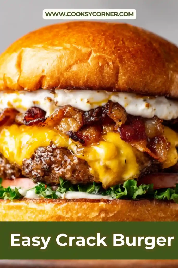 Close-up of homemade smash burgers topped with cheddar cheese and crack sauce on buttery toasted buns. This Crack Burger Recipe features crispy beef patties and fresh toppings.