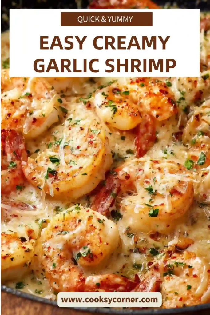 Creamy Garlic Shrimp topped with parsley and served in a skillet with rich garlic cream sauce. This quick shrimp recipe is flavorful, creamy, and family-friendly.