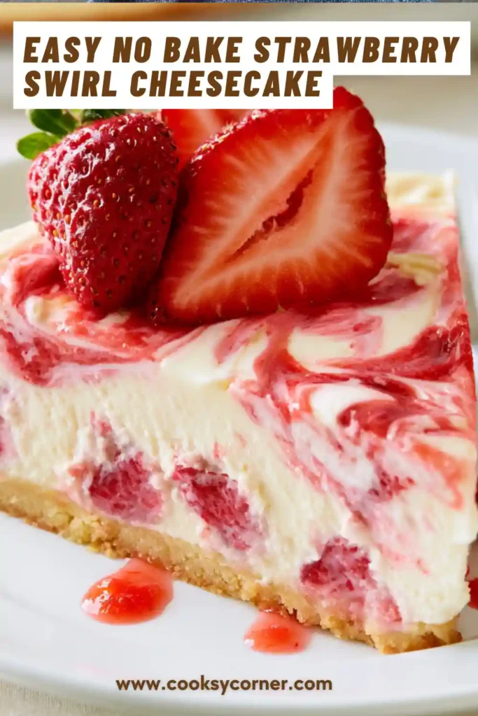 Slice of no bake strawberry cheesecake with a buttery graham cracker crust and homemade strawberry swirl. The cheesecake has a smooth texture and fresh berry flavor.