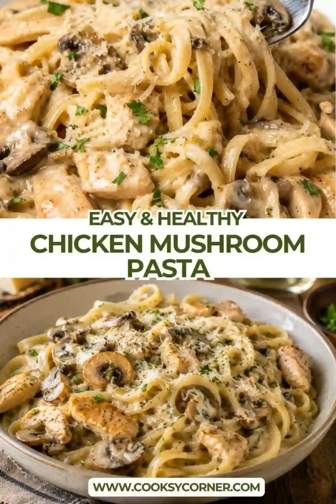 Creamy Chicken Mushroom Pasta served in a bowl with tender chicken, sautéed mushrooms, and fresh parsley. The rich homemade cream sauce coats every piece of pasta for a comforting family dinner.