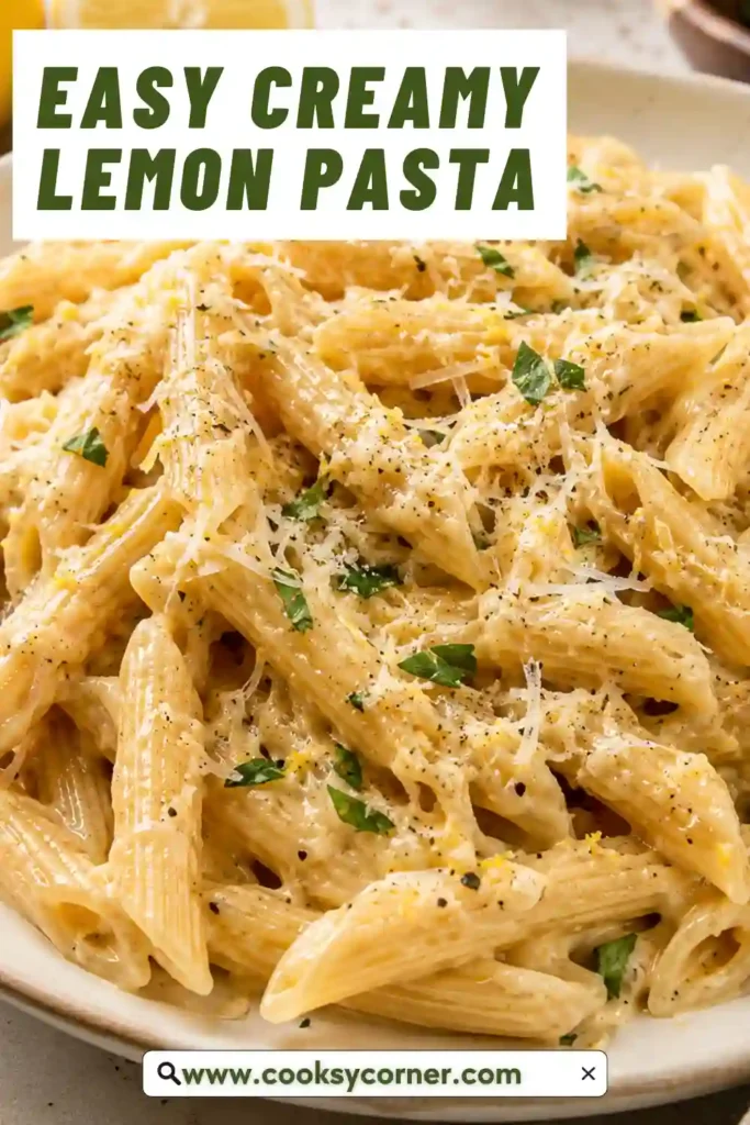 Easy Creamy Lemon Pasta featuring rigatoni tossed in a silky lemon Parmesan sauce and garnished with parsley. A quick and flavorful Italian-inspired meal.