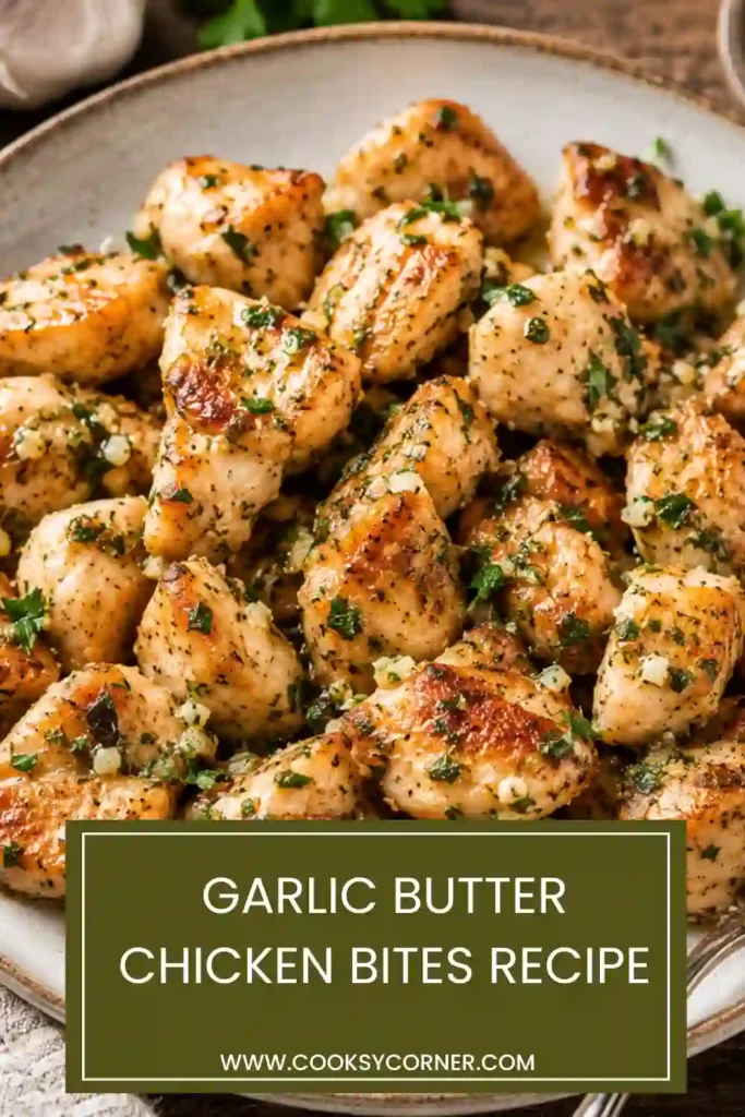 Homemade Garlic Butter Chicken Bites featuring juicy bite-sized chicken coated in rich butter sauce and garnished with parsley.
