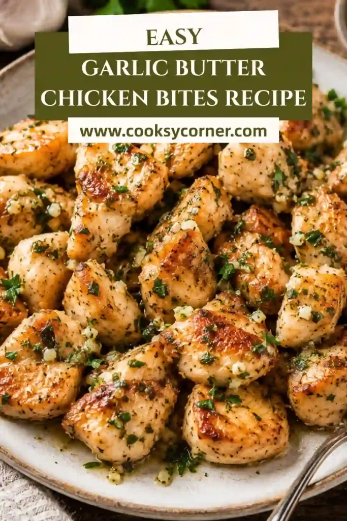 Easy Garlic Butter Chicken Bites cooked in one skillet with fresh garlic, butter, herbs, and perfectly browned chicken breast.