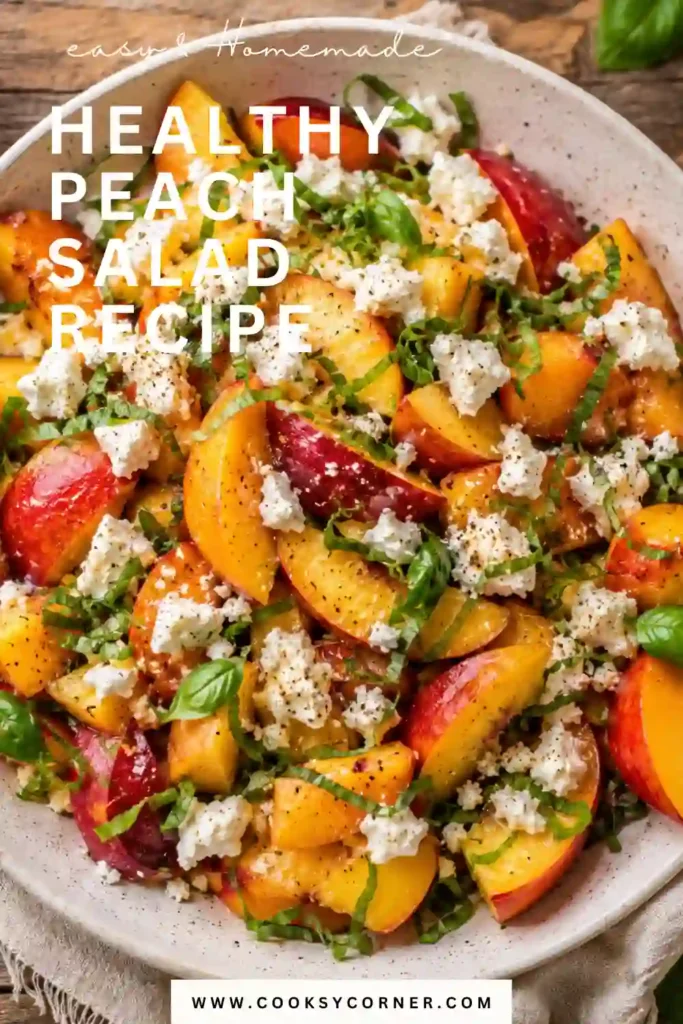 2. Summer peach salad featuring sweet peaches, chèvre, basil, and honey arranged on a white serving platter with fresh herbs.