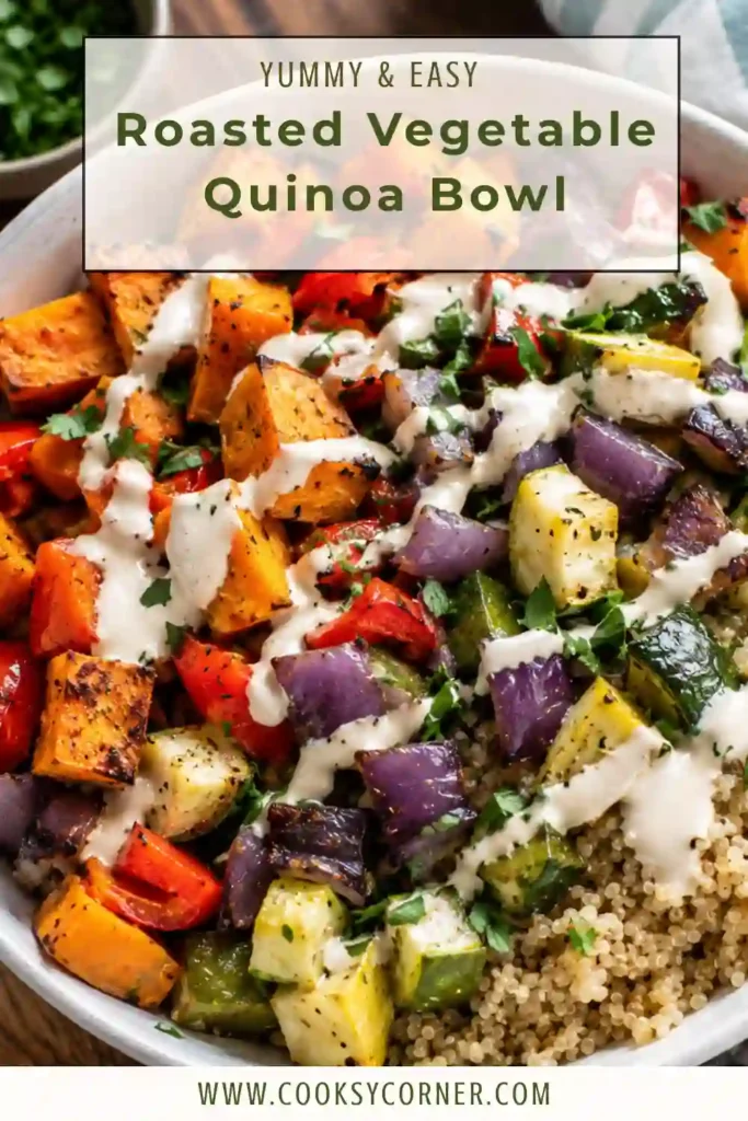 A healthy roasted vegetable bowl featuring caramelized vegetables, quinoa, and creamy tahini sauce in a rustic serving bowl. It's a balanced meal packed with flavor and texture.