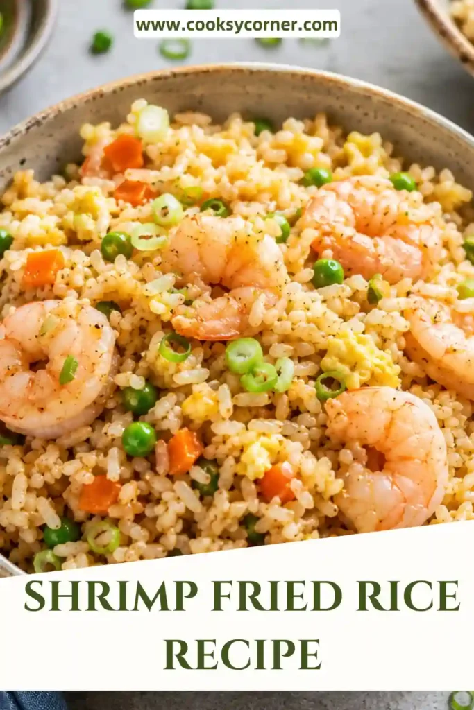 Homemade Shrimp Fried Rice served in a bowl with tender shrimp, fluffy rice, scrambled eggs, peas, carrots, and sliced green onions.