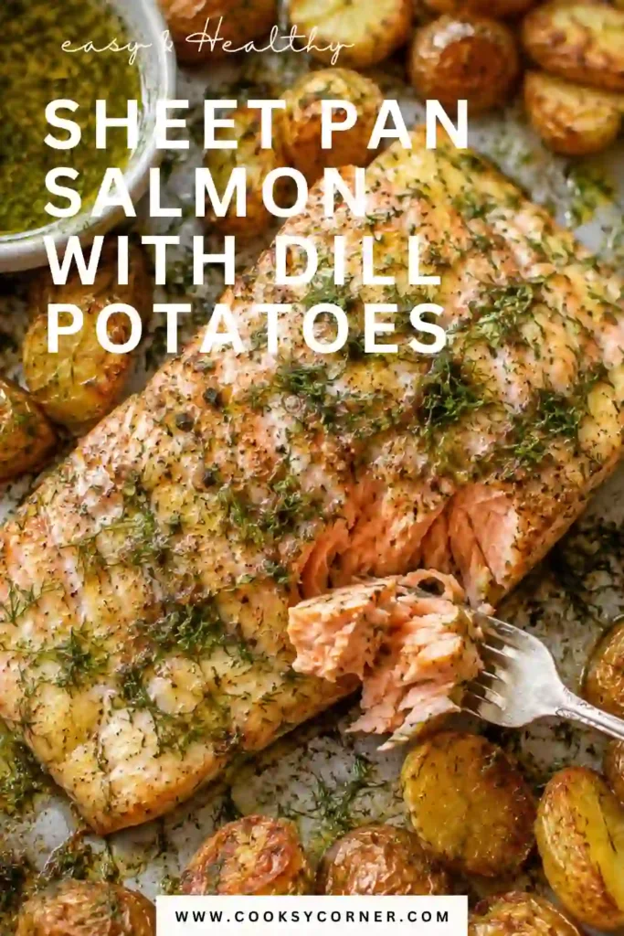 Freshly baked sheet pan salmon with buttery dill potatoes garnished with lemon wedges and herbs. An easy baked salmon dinner with vibrant flavors.