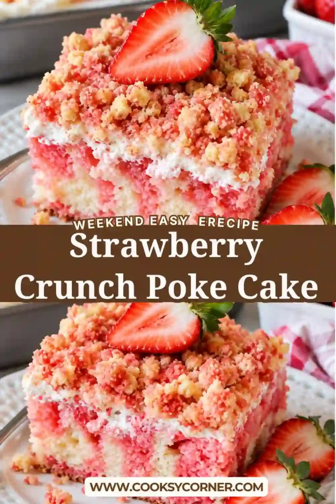 Close-up of a slice of strawberry poke cake showing moist pink strawberry filling, white cream cheese frosting, and a golden strawberry crunch topping. The soft cake is layered with creamy frosting and colorful cookie crumbs.