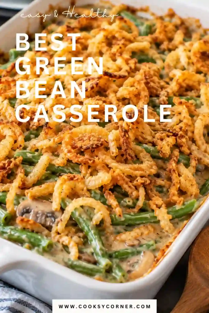 Thanksgiving green bean casserole filled with tender green beans and creamy mushroom sauce. Melted Cheddar and crispy fried onions create a rich golden finish.