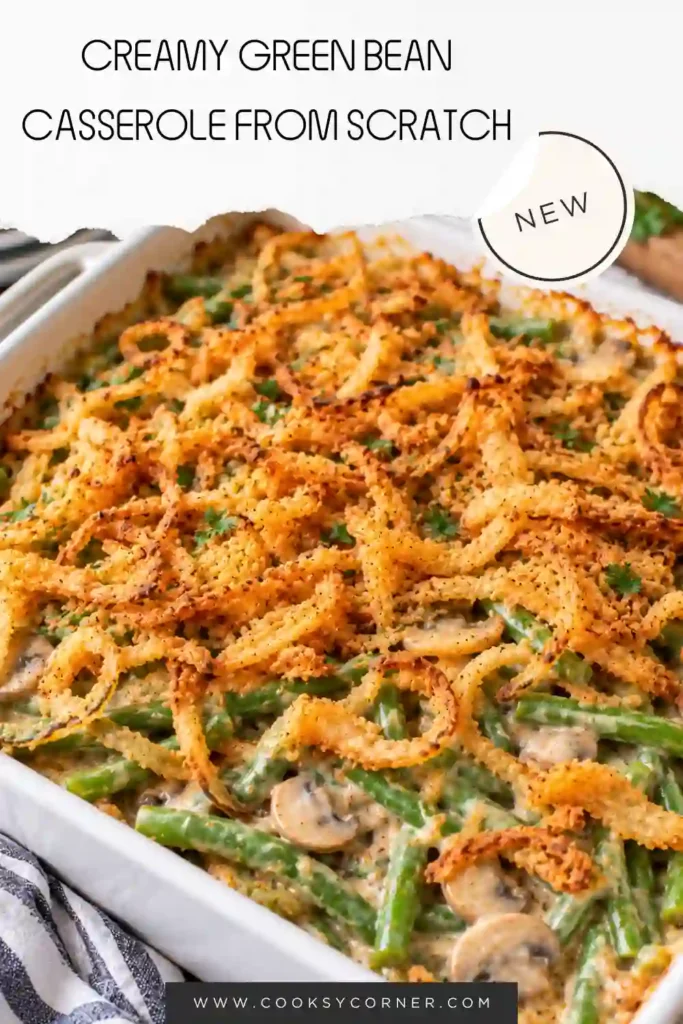 Green bean mushroom casserole made from scratch with creamy sauce and fresh vegetables. Crispy baked onion pieces create a textured golden finish.
